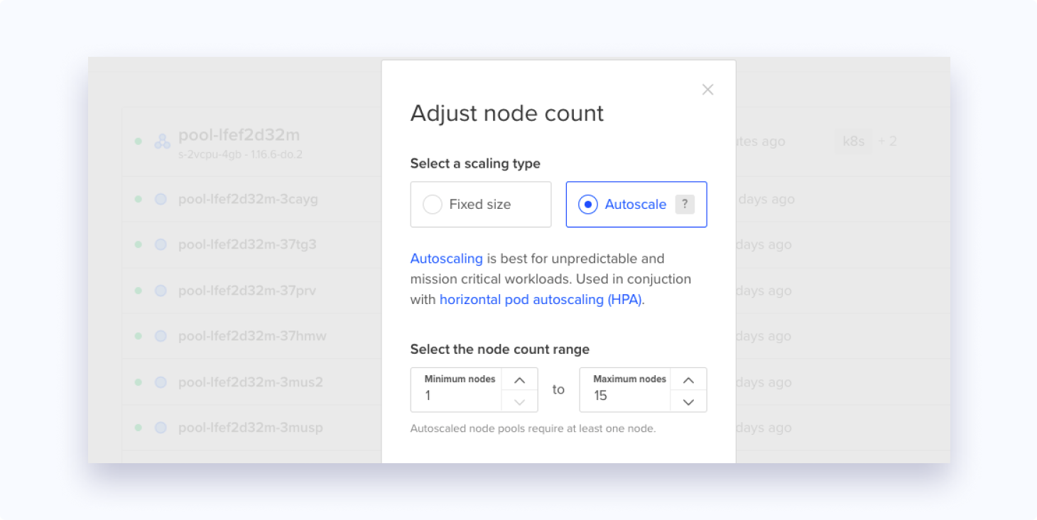 Adjust node count Node autoscaling is best for mission critical workloads