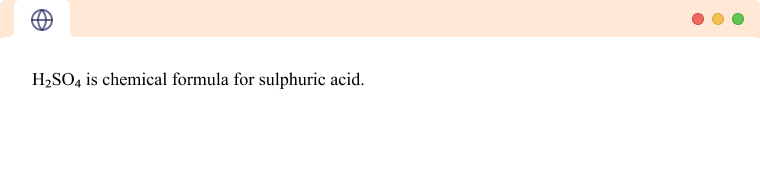 HTML Subscript text for chemical formula Chemical formula written in subscript